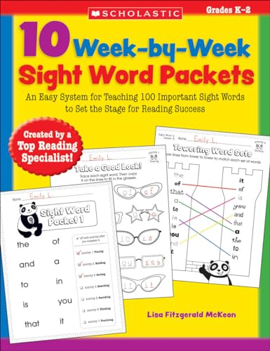 10 Week-By-Week Sight Word Packets: An Easy System for Teaching 100 Important Sight Words to Set the Stage for Reading Success von Scholastic